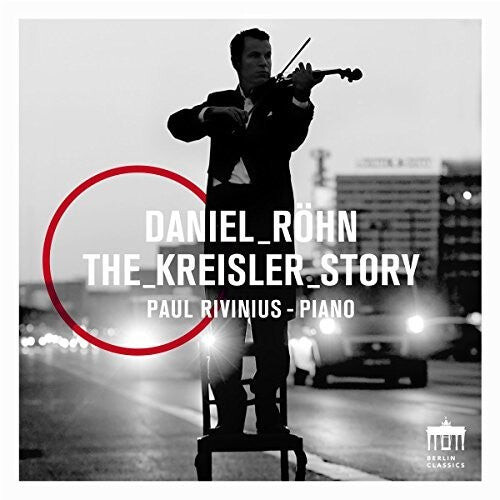 CD диск Bach, J.S. / Kreisler / Rohn / Rivinius: Daniel Rohn: The Kreisler Story
CD диск Bach, J.S. / Kreisler / Rohn / Rivinius: Daniel Rohn: The Kreisler Story