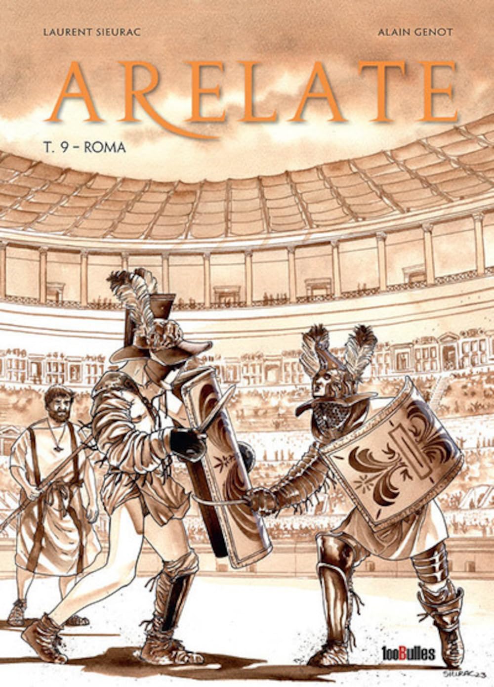 Arelate T09: Roma (100BULLES)
Arelate T09: Roma (100BULLES)