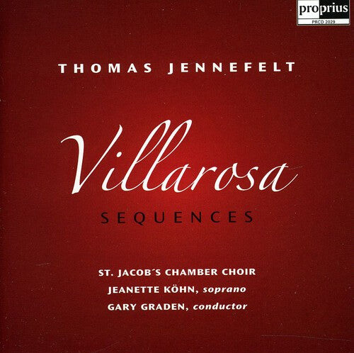 CD диск Jennefelt / st Jacob's Chamber Choir / Graden: Villarosa Sequences
CD диск Jennefelt / st Jacob's Chamber Choir / Graden: Villarosa Sequences