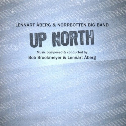CD диск Aberg, Lennart / Norrbotten Big Band: Up North
CD диск Aberg, Lennart / Norrbotten Big Band: Up North