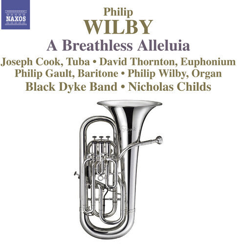CD диск Wilby / Gault / Cook / Black Dyke Band / Childs: Breathless Alleluia
CD диск Wilby / Gault / Cook / Black Dyke Band / Childs: Breathless Alleluia