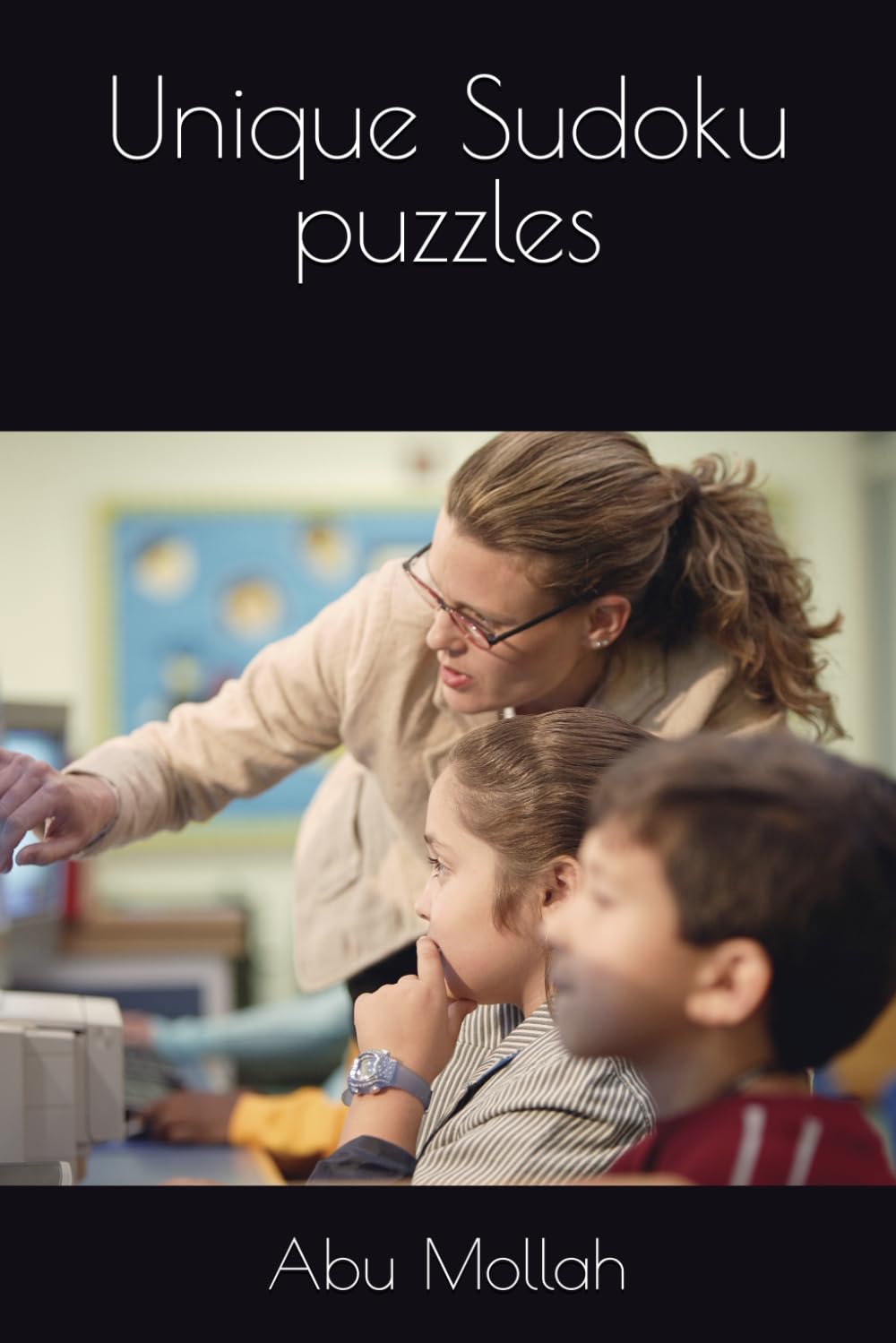 Unique Sudoku puzzles (Independently published)
Unique Sudoku puzzles (Independently published)