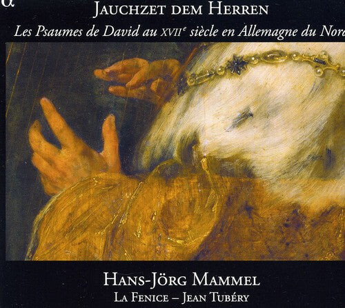 CD диск Mammel / La Fenice / Tubery: Psalms of David in 17th Century Northern Germany
CD диск Mammel / La Fenice / Tubery: Psalms of David in 17th Century Northern Germany