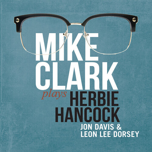 CD диск Clark, Mike: Mike Clark Plays Herbie Hancock
CD диск Clark, Mike: Mike Clark Plays Herbie Hancock