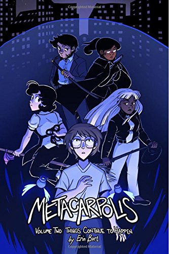 Metacarpolis Volume 2: Things Continue to Happen
Metacarpolis Volume 2: Things Continue to Happen