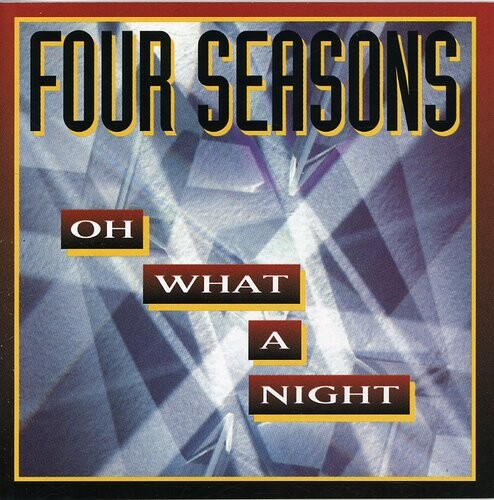 CD диск Four Seasons: Oh What a Night
CD диск Four Seasons: Oh What a Night