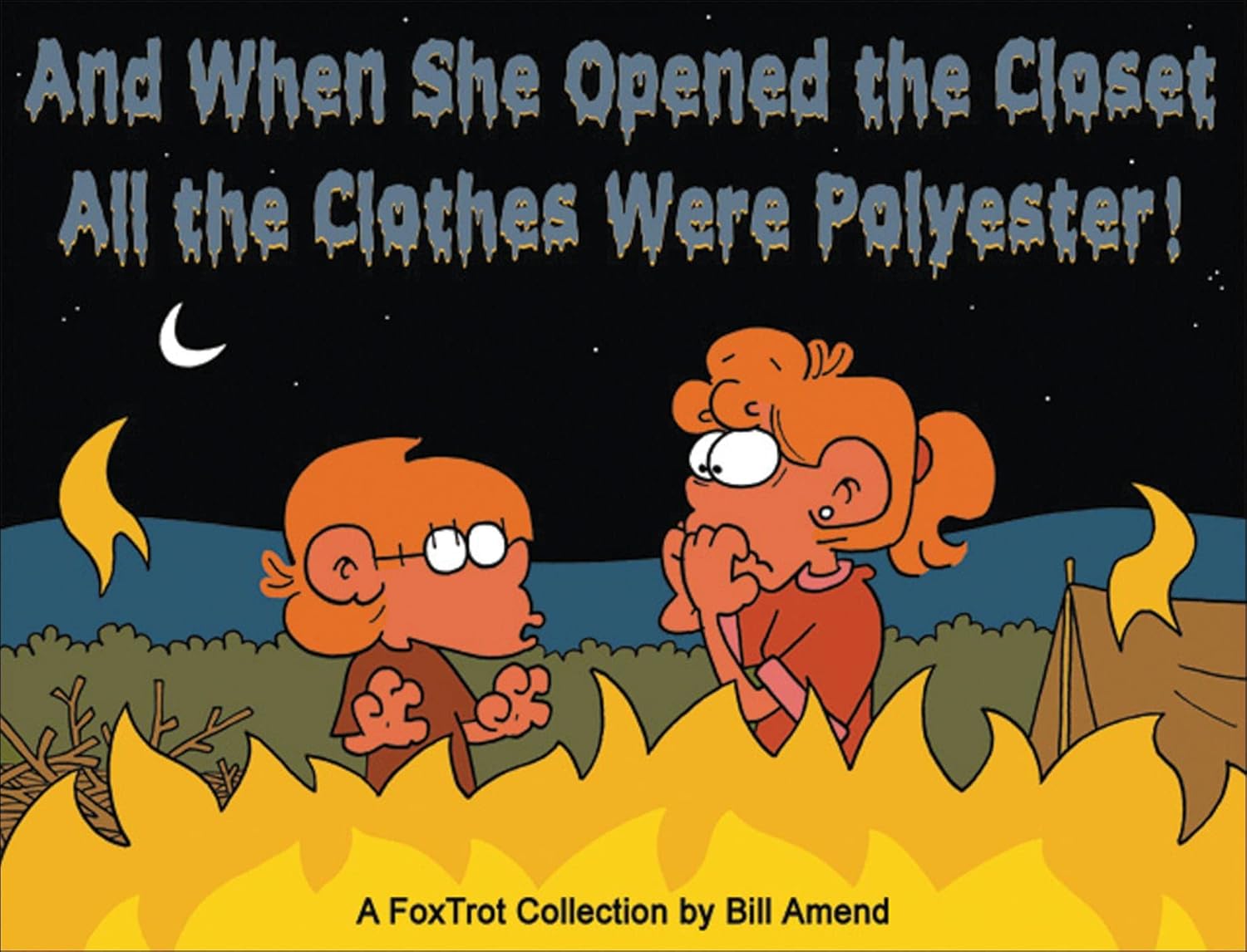 And When She Opened the Closet, All the Clothes Were Polyester: A FoxTrot Collection (Andrews McMeel Publishing)
And When She Opened the Closet, All the Clothes Were Polyester: A FoxTrot Collection (Andrews McMeel Publishing)