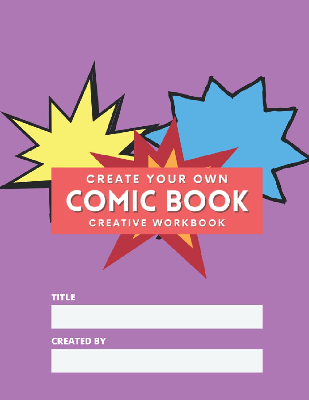 Create Your Own Comic Book (Purple Cover - Creative Workbook 120 pages): Be Creative & Have Fun making your own comic (Independently published)
Create Your Own Comic Book (Purple Cover - Creative Workbook 120 pages): Be Creative & Have Fun making your own comic (Independently published)
