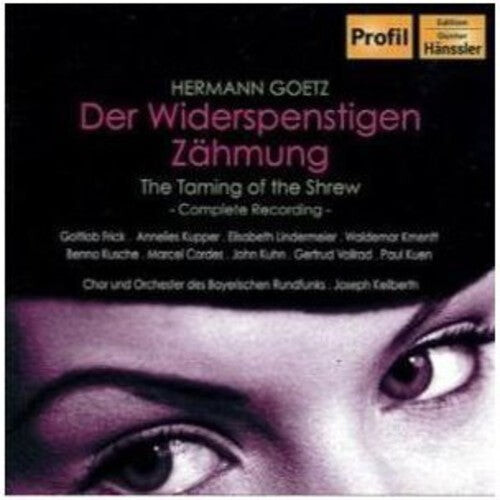CD диск Goetz / Keilberth / So Bavarian Broadcast / Kupper: Widerspenstigen Zahmung (Taming of the Shrew)
CD диск Goetz / Keilberth / So Bavarian Broadcast / Kupper: Widerspenstigen Zahmung (Taming of the Shrew)
