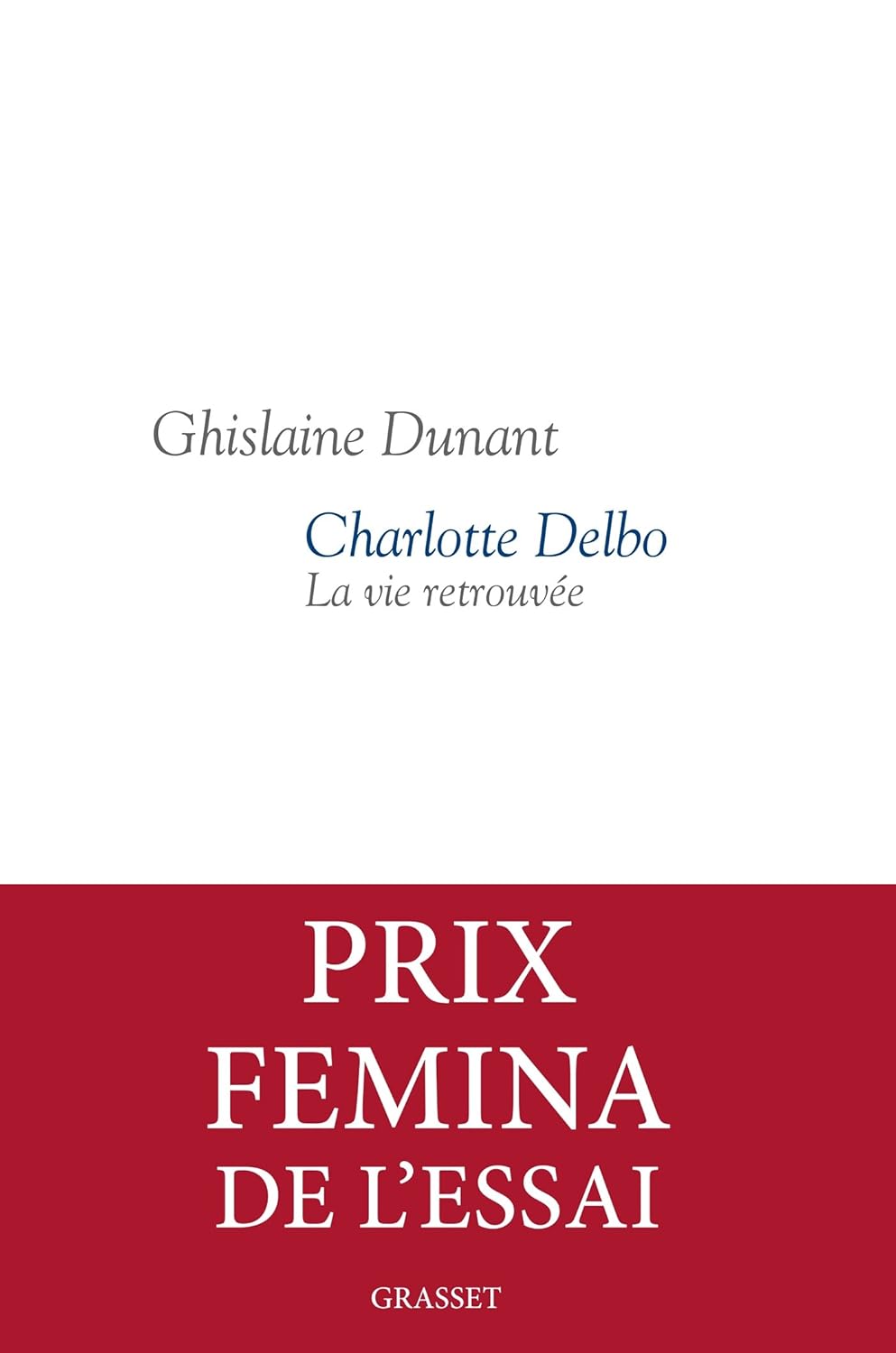 Charlotte Delbo: La vie retrouvée (French Edition) (GRASSET)
Charlotte Delbo: La vie retrouvée (French Edition) (GRASSET)