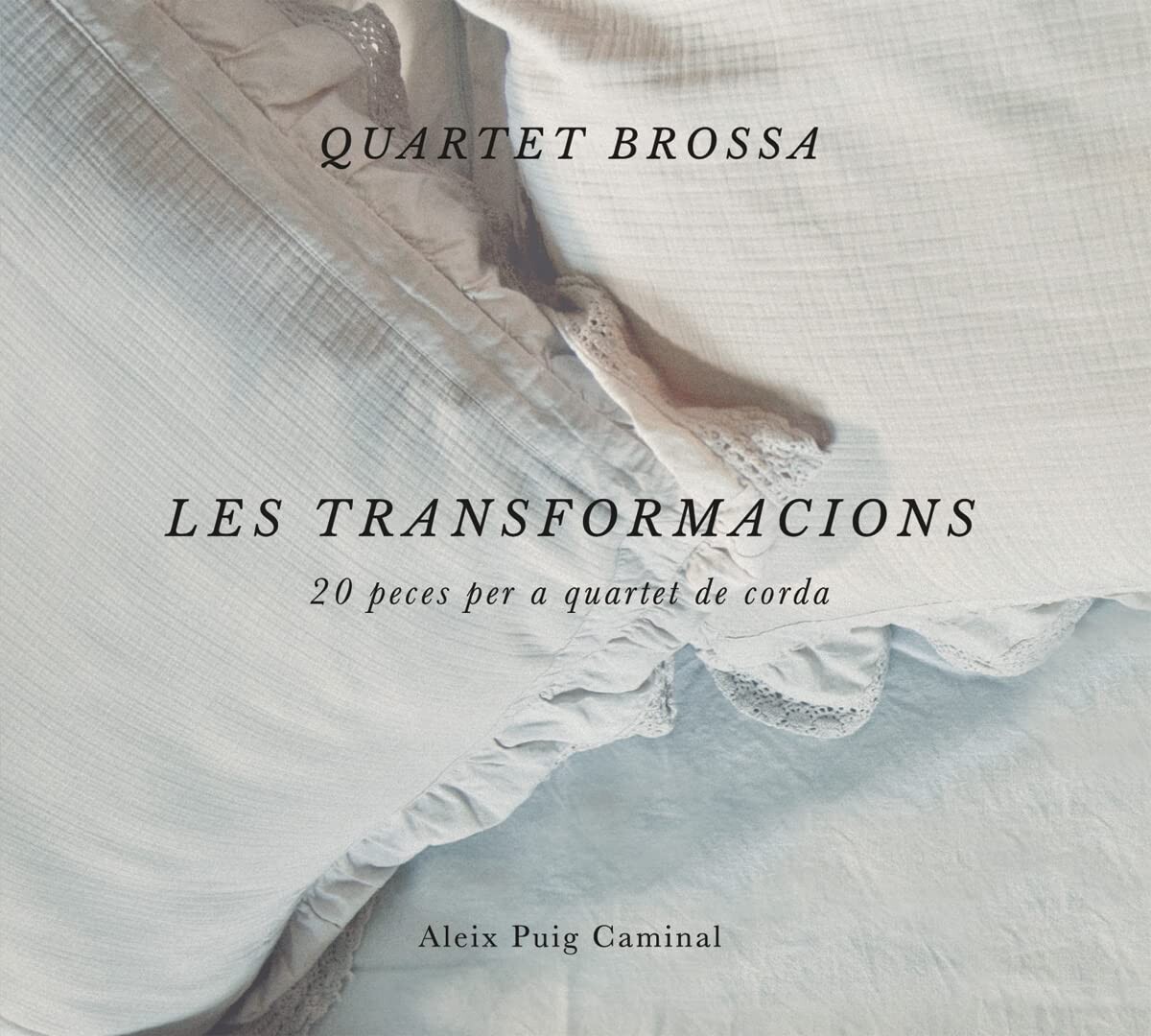 CD диск Quartet Brossa: Les Transformacions
CD диск Quartet Brossa: Les Transformacions