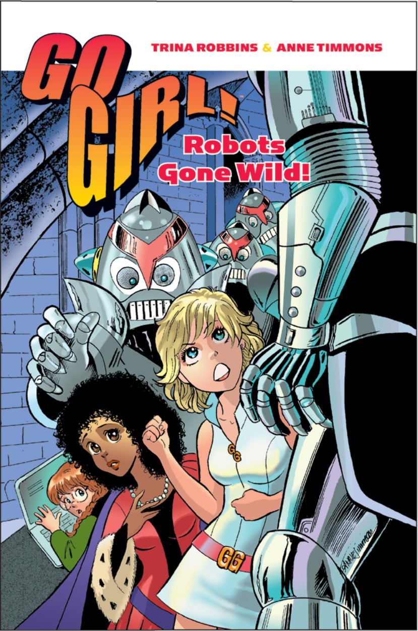 Go Girl, Vol. 3: Robots Gone Wild! (Dark Horse)
Go Girl, Vol. 3: Robots Gone Wild! (Dark Horse)