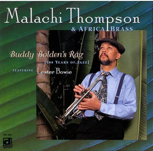 CD диск Thompson, Malachi & Africa Brass / Bowie, Lester: Buddy Bolden's Rag (100 Years of Jazz)
CD диск Thompson, Malachi & Africa Brass / Bowie, Lester: Buddy Bolden's Rag (100 Years of Jazz)