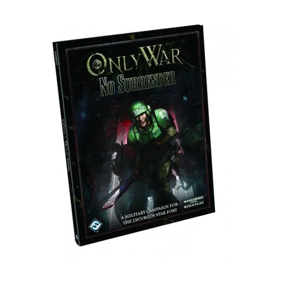 No Surrender, Warhammer 40,000 Role Playing - Only War, твердый переплет
No Surrender, Warhammer 40,000 Role Playing - Only War, твердый переплет