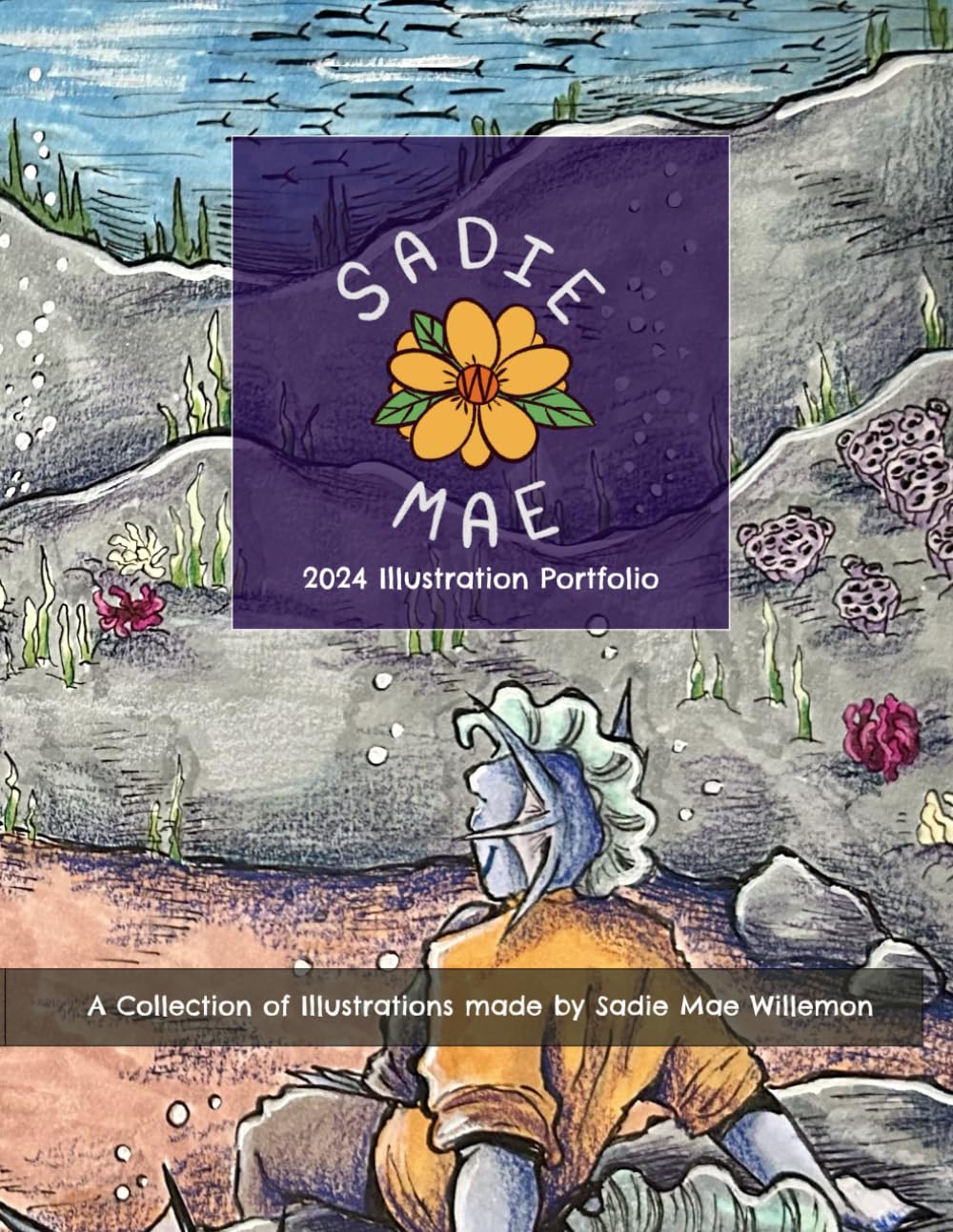 2024 Illustration Collection- Sadie Willemon (Independently published)
2024 Illustration Collection- Sadie Willemon (Independently published)