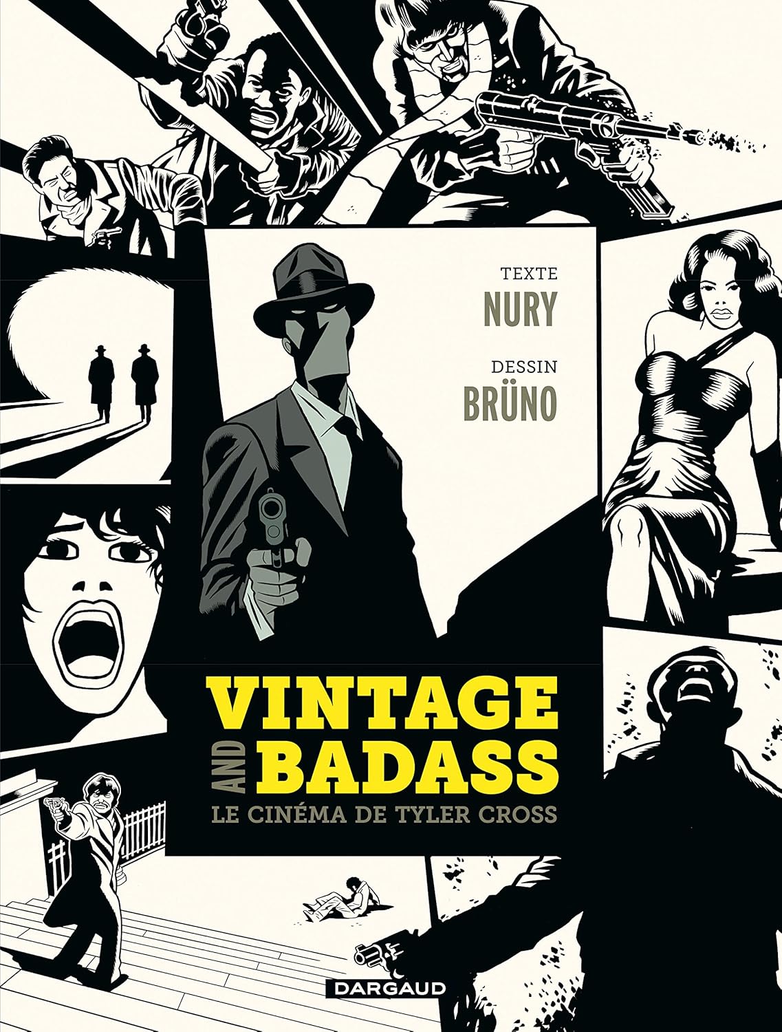 Vintage and Badass, le cinéma de Tyler Cross - Tome - Vintage and Badass, le cinéma de Tyler Cross (DARGAUD)
Vintage and Badass, le cinéma de Tyler Cross - Tome - Vintage and Badass, le cinéma de Tyler Cross (DARGAUD)