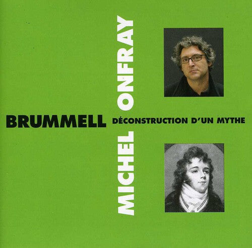 CD диск Onfray, Michel: Brummell: Deconstruction D'Un Mythe
CD диск Onfray, Michel: Brummell: Deconstruction D'Un Mythe