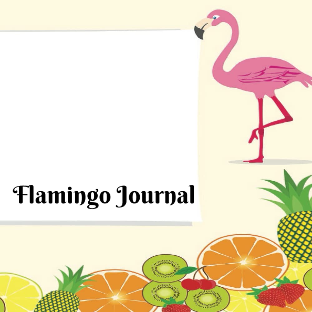 Flamingo Journal: For All Ages, Gifts, 8.25x8.25, 80 pgs (Independently published)
Flamingo Journal: For All Ages, Gifts, 8.25x8.25, 80 pgs (Independently published)