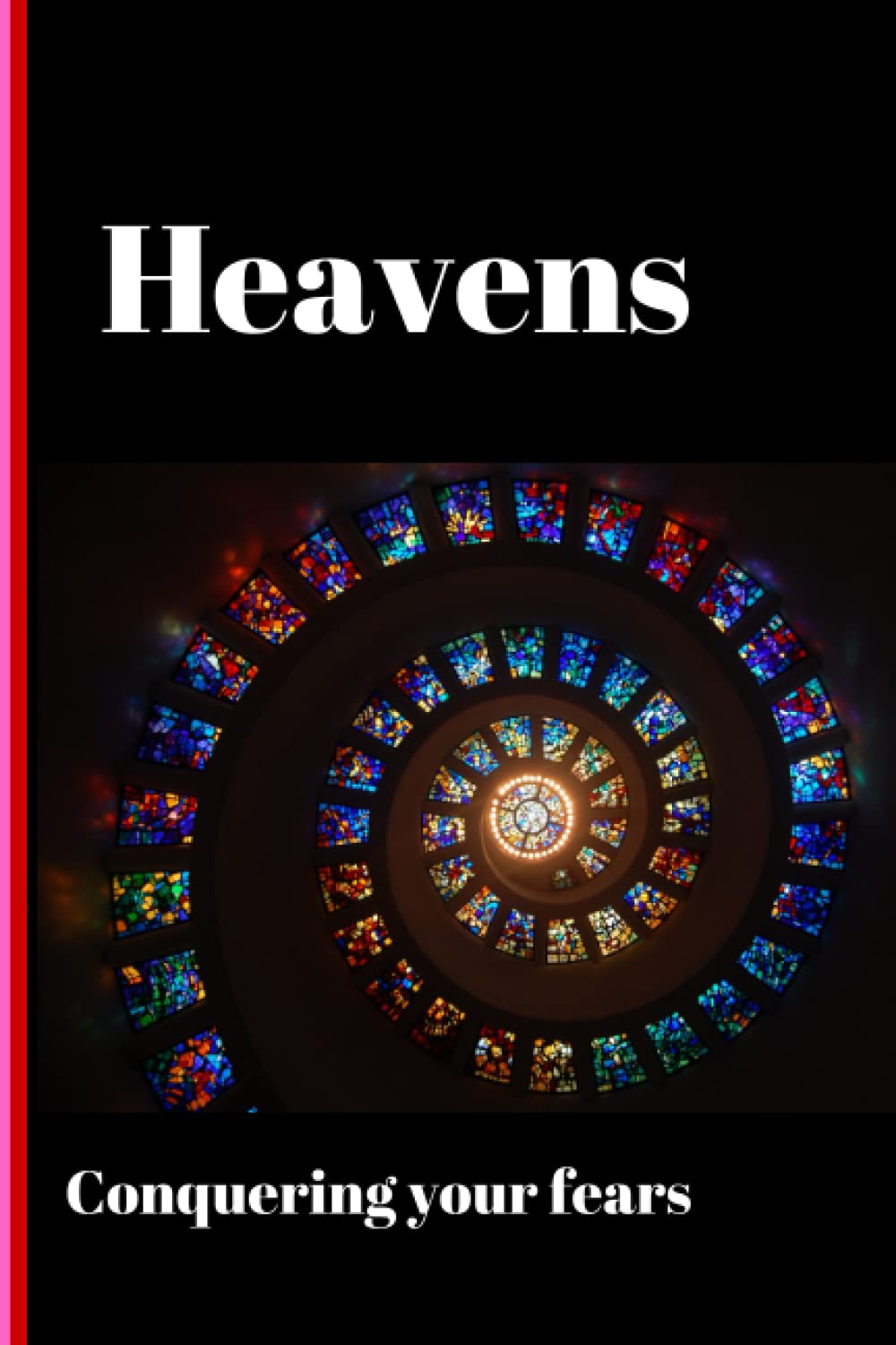 Heavens: Fear is never an option, conquer whatever it is by just writing them down, knowing and working towards overcoming them. And trust me you'll ... color interior, glossy soft cover journal (Independently published)
Heavens: Fear is never an option, conquer whatever it is by just writing them down, knowing and working towards overcoming them. And trust me you'll ... color interior, glossy soft cover journal (Independently published)