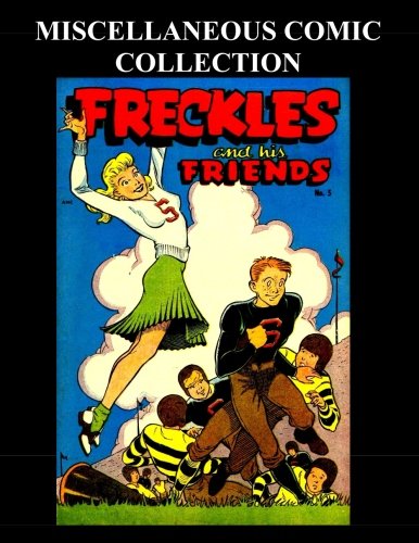 Miscellaneous Comic Collection: 5 Issue Collection: (Various) (CreateSpace Independent Publishing Platform)
Miscellaneous Comic Collection: 5 Issue Collection: (Various) (CreateSpace Independent Publishing Platform)