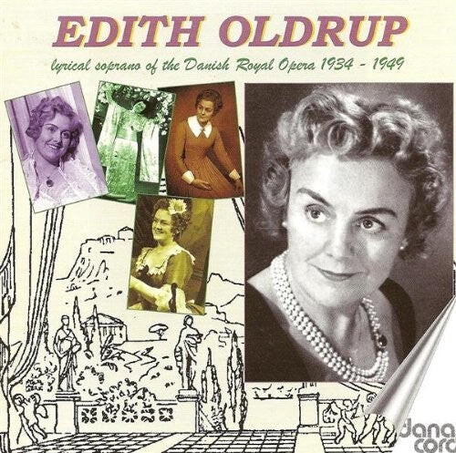 CD диск Oldrup, Edith: Lyrical Soprano of Danish Royal Opera 1934-1949
CD диск Oldrup, Edith: Lyrical Soprano of Danish Royal Opera 1934-1949