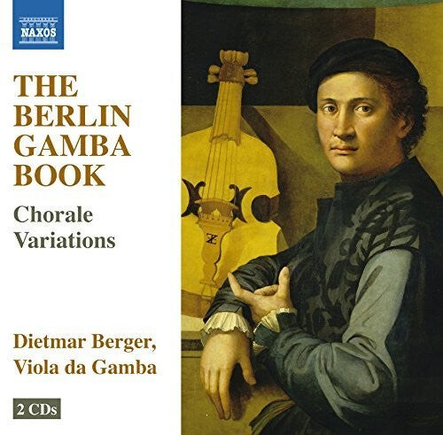 CD диск Berger, Dietmar: Berlin Gamba Book - Choral Variations for Gamba
CD диск Berger, Dietmar: Berlin Gamba Book - Choral Variations for Gamba