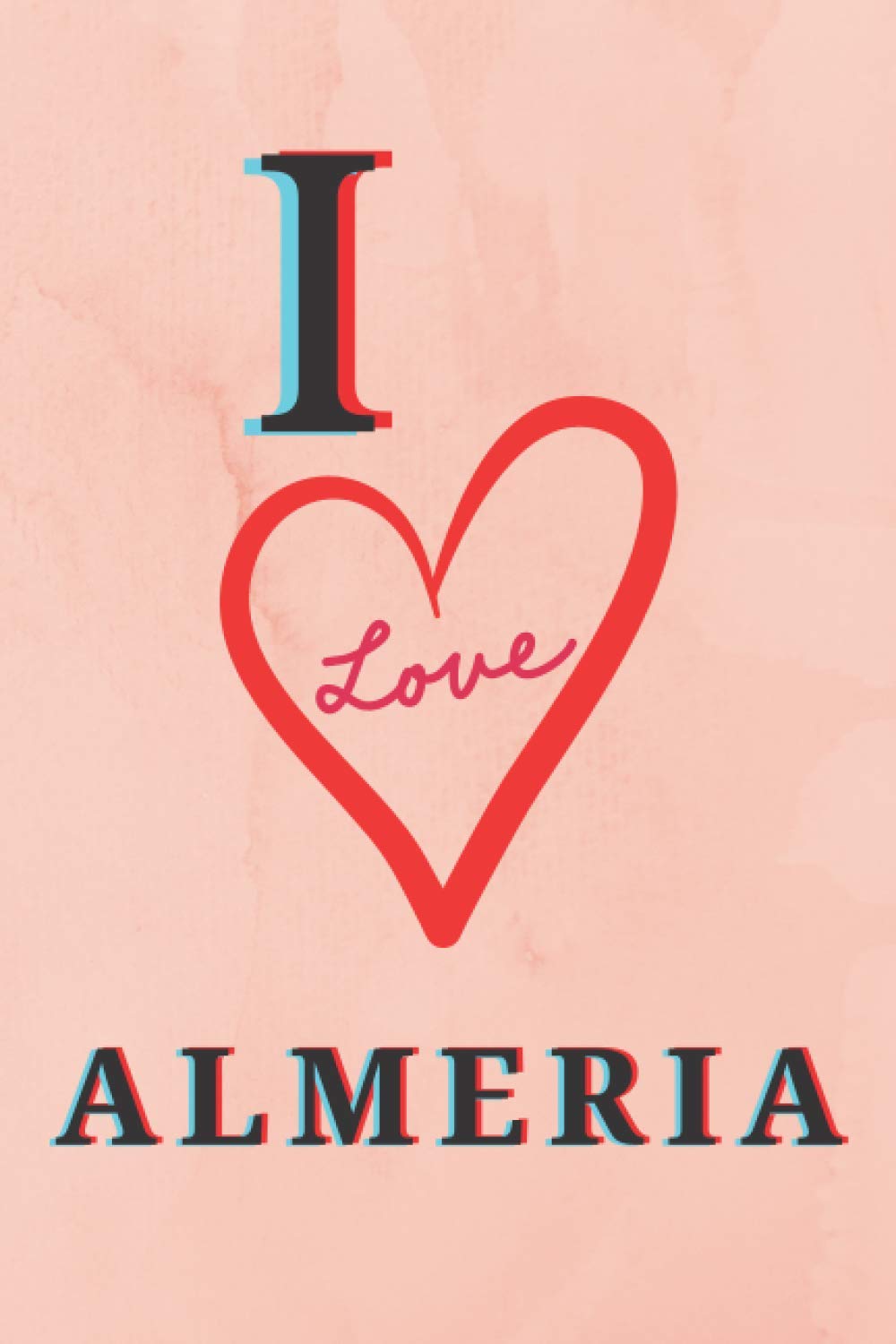 I LOVE ALMERIA: SPANISH NOTEBOOK: SPANISH NOTEBOOK/ JOURNAL / 110 PLANKA PAGES, 6x9 inches: I LOVE ALMERIA: SPANISH NOTEBOOK: SPANISH NOTEBOOK/ JOURNAL / 110 PLANKA PAGES, 6x9 inches (Spanish Edition) (Independently published)
I LOVE ALMERIA: SPANISH NOTEBOOK: SPANISH NOTEBOOK/ JOURNAL / 110 PLANKA PAGES, 6x9 inches: I LOVE ALMERIA: SPANISH NOTEBOOK: SPANISH NOTEBOOK/ JOURNAL / 110 PLANKA PAGES, 6x9 inches (Spanish Edition) (Independently published)