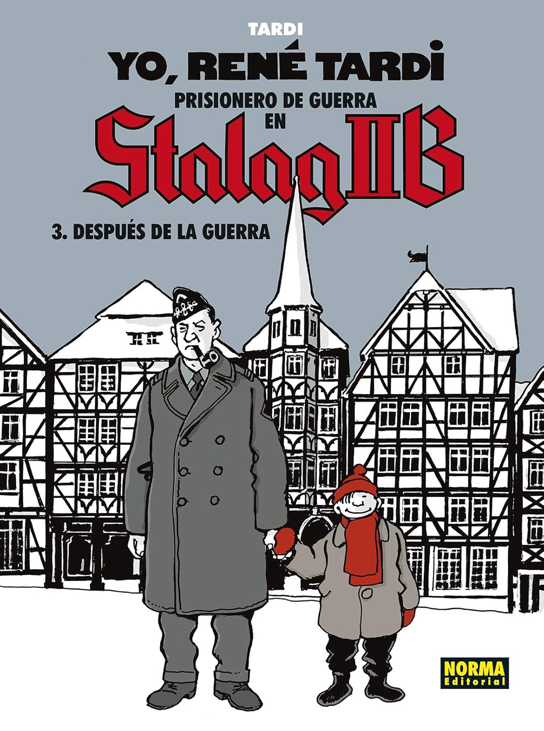 Yo, René Tardi. Prisionero en Stalag IIB: Después de la guerra (NORMA EDITORIAL, S.A.)
Yo, René Tardi. Prisionero en Stalag IIB: Después de la guerra (NORMA EDITORIAL, S.A.)