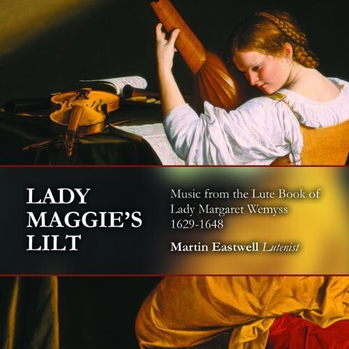 CD диск Eastwell: Lady Maggie's Lilt: Music from Lute Book of Lady
CD диск Eastwell: Lady Maggie's Lilt: Music from Lute Book of Lady