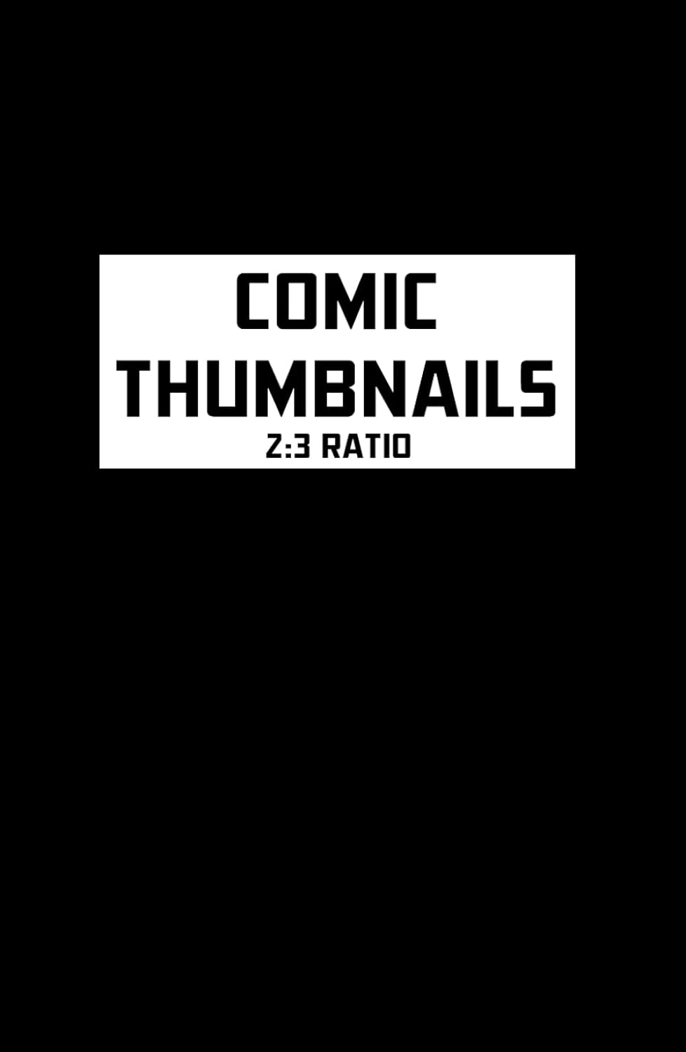 Comic Thumbnails 2:3 Ratio (Independently published)
Comic Thumbnails 2:3 Ratio (Independently published)