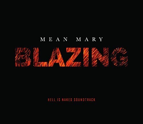 CD диск Mean Mary: Blazing - Hell is Naked Soundtrack
CD диск Mean Mary: Blazing - Hell is Naked Soundtrack