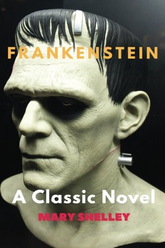 Frankenstein: novel (CreateSpace Independent Publishing Platform)
Frankenstein: novel (CreateSpace Independent Publishing Platform)