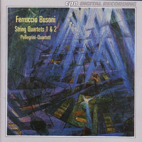 CD диск Busoni / Pellegrini Quartet: String Quartets 1 & 2
CD диск Busoni / Pellegrini Quartet: String Quartets 1 & 2