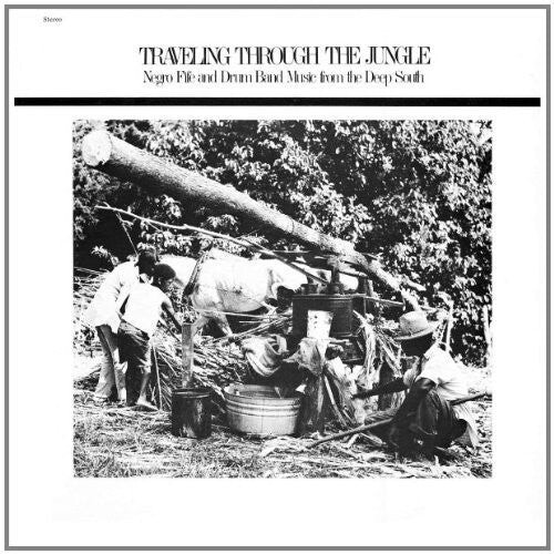 Виниловая пластинка Traveling Through Jungle Fife & Drum Bands / Var: Traveling Through The Jungle, Fife and Drum Bands From The Deep South
Виниловая пластинка Traveling Through Jungle Fife & Drum Bands / Var: Traveling Through The Jungle, Fife and Drum Bands From The Deep South