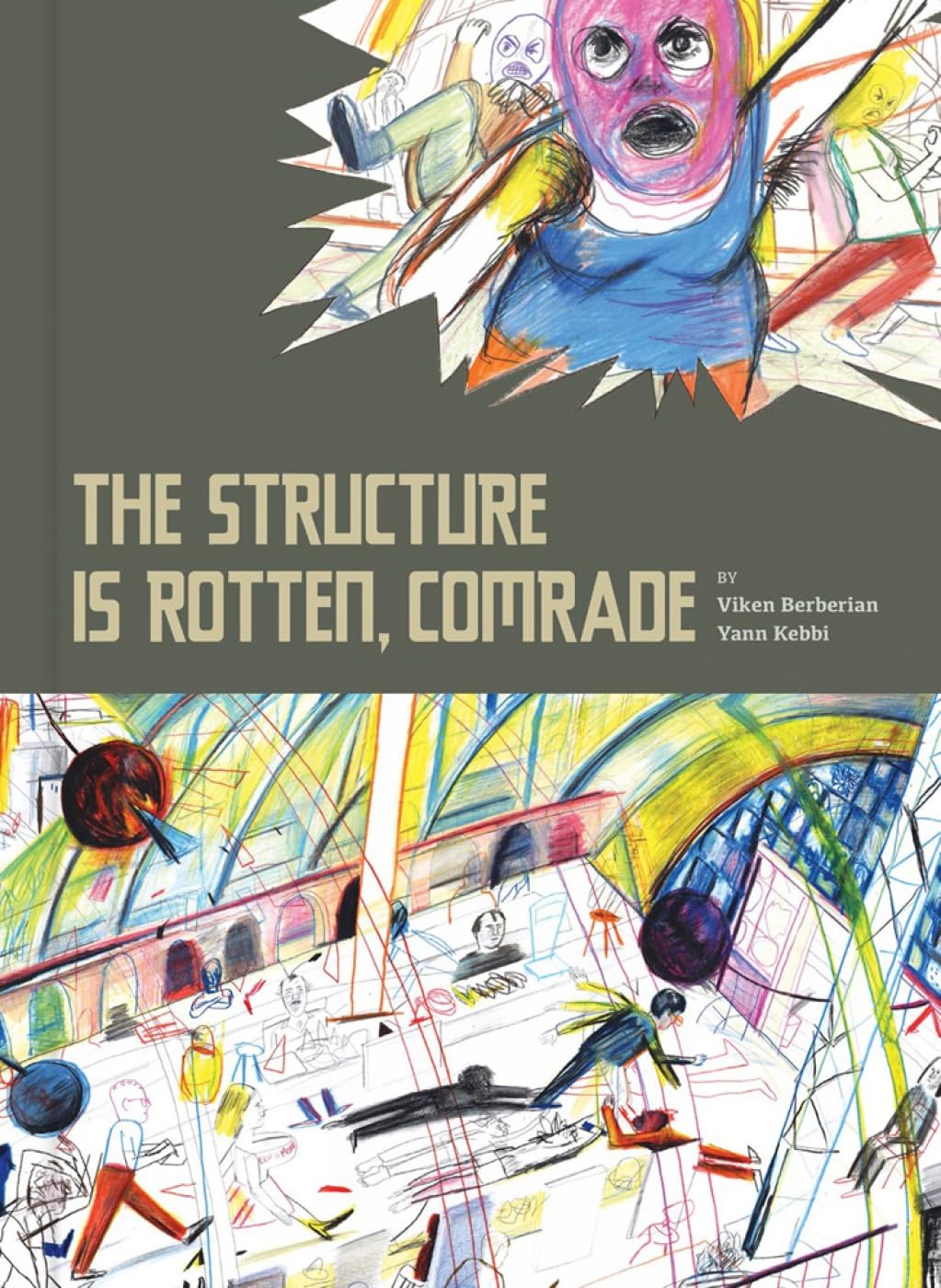 The Structure Is Rotten, Comrade (Fantagraphics Books)
The Structure Is Rotten, Comrade (Fantagraphics Books)