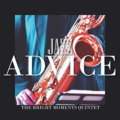 CD диск Bright Moments Quintet: Jazz Advice
CD диск Bright Moments Quintet: Jazz Advice