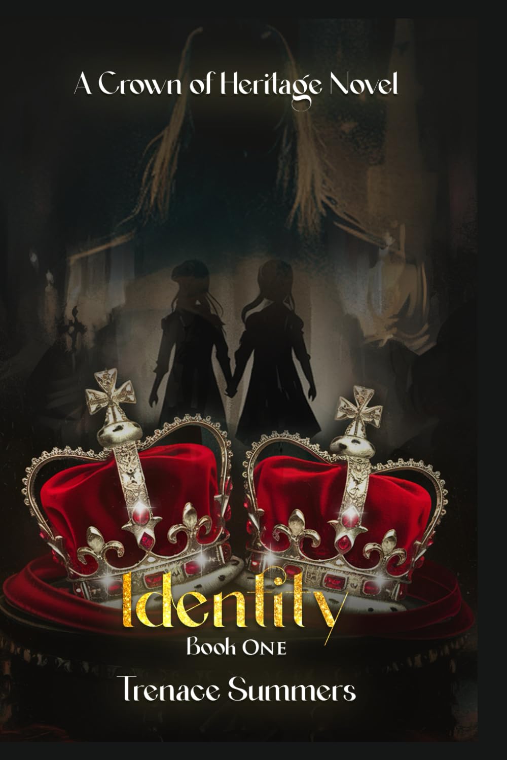 IDENTITY (Crowns of Heritage Novel) (Independently published)
IDENTITY (Crowns of Heritage Novel) (Independently published)