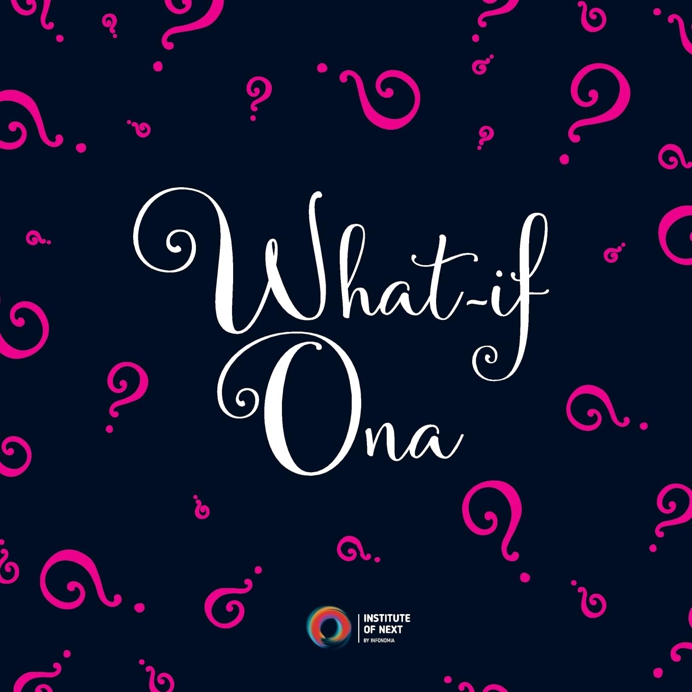 What-if Ona (CreateSpace Independent Publishing Platform)
What-if Ona (CreateSpace Independent Publishing Platform)