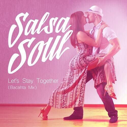 CD диск Salsa Soul: Let's Stay Together (Bacahta Mix)
CD диск Salsa Soul: Let's Stay Together (Bacahta Mix)