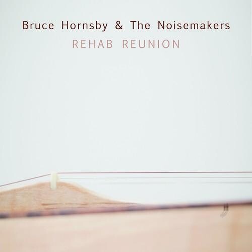 Виниловая пластинка Hornsby, Bruce & Noisemakers - Rehab Reunion
Виниловая пластинка Hornsby, Bruce & Noisemakers - Rehab Reunion