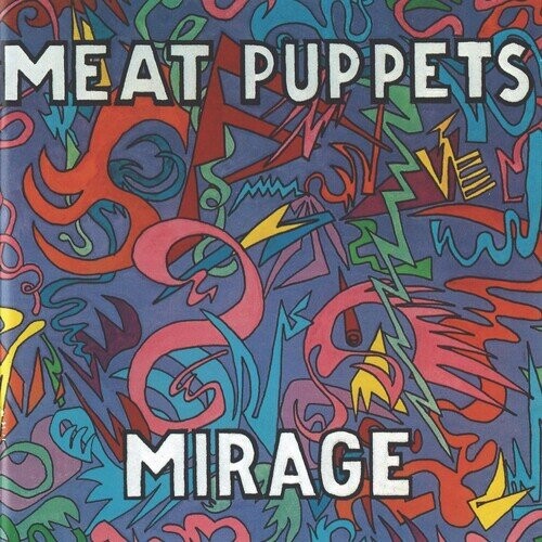 Виниловая пластинка Meat Puppets - Mirage
Виниловая пластинка Meat Puppets - Mirage