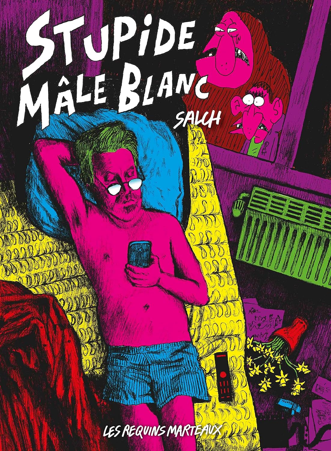 Stupide mâle blanc
Stupide mâle blanc