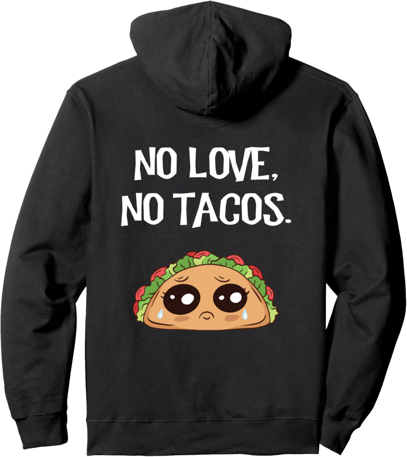 Толстовка Crying Taco, No Love then No Tacos Equality And Social Justice Politically Correct, черный
Толстовка Crying Taco, No Love then No Tacos Equality And Social Justice Politically Correct, черный