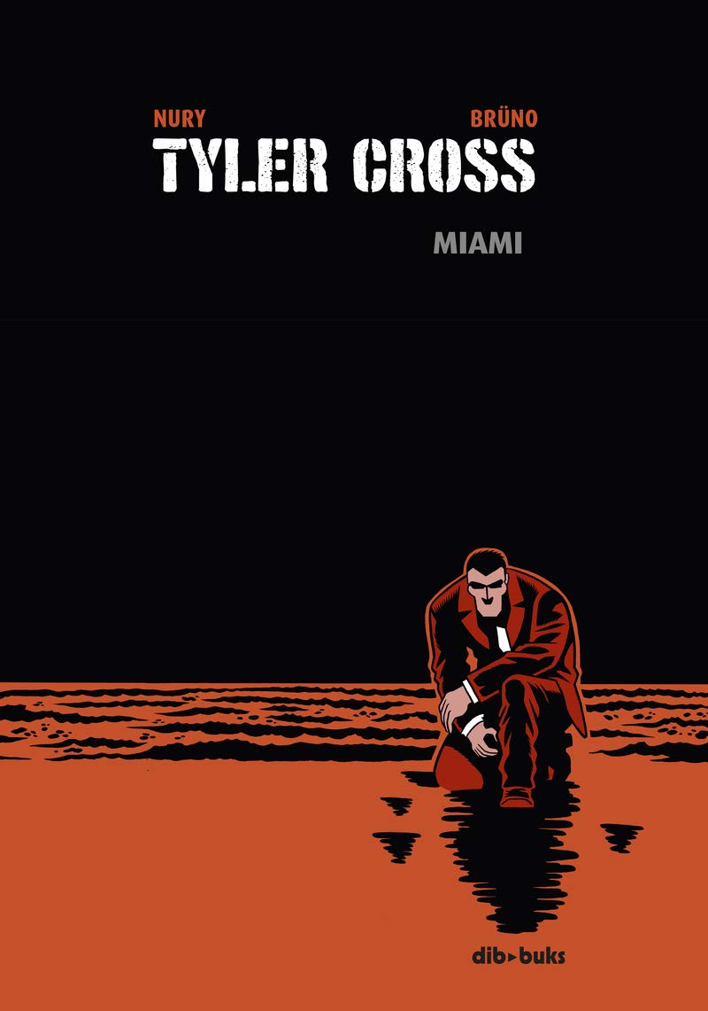 Tyler Cross 3: Miami (Dibbuks)
Tyler Cross 3: Miami (Dibbuks)