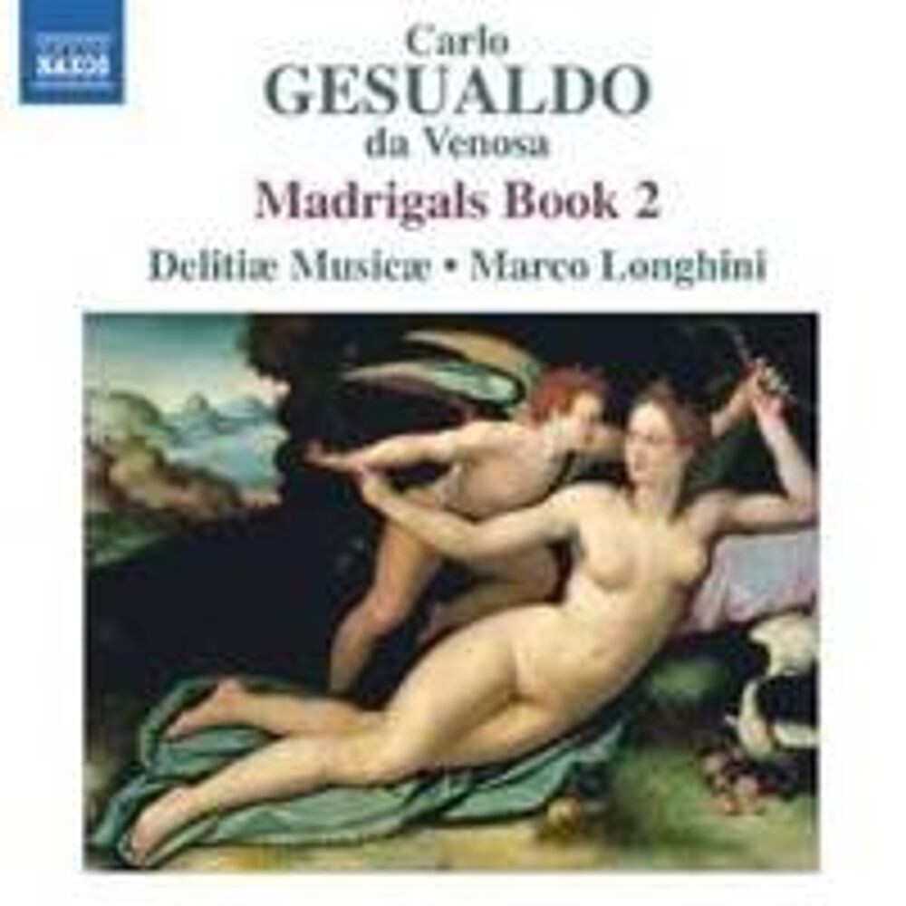Диск CD Gesualdo: Madrigals Book 2 - Carlo Gesualdo, Marco Longhini, Delitiae Musicae
Диск CD Gesualdo: Madrigals Book 2 - Carlo Gesualdo, Marco Longhini, Delitiae Musicae