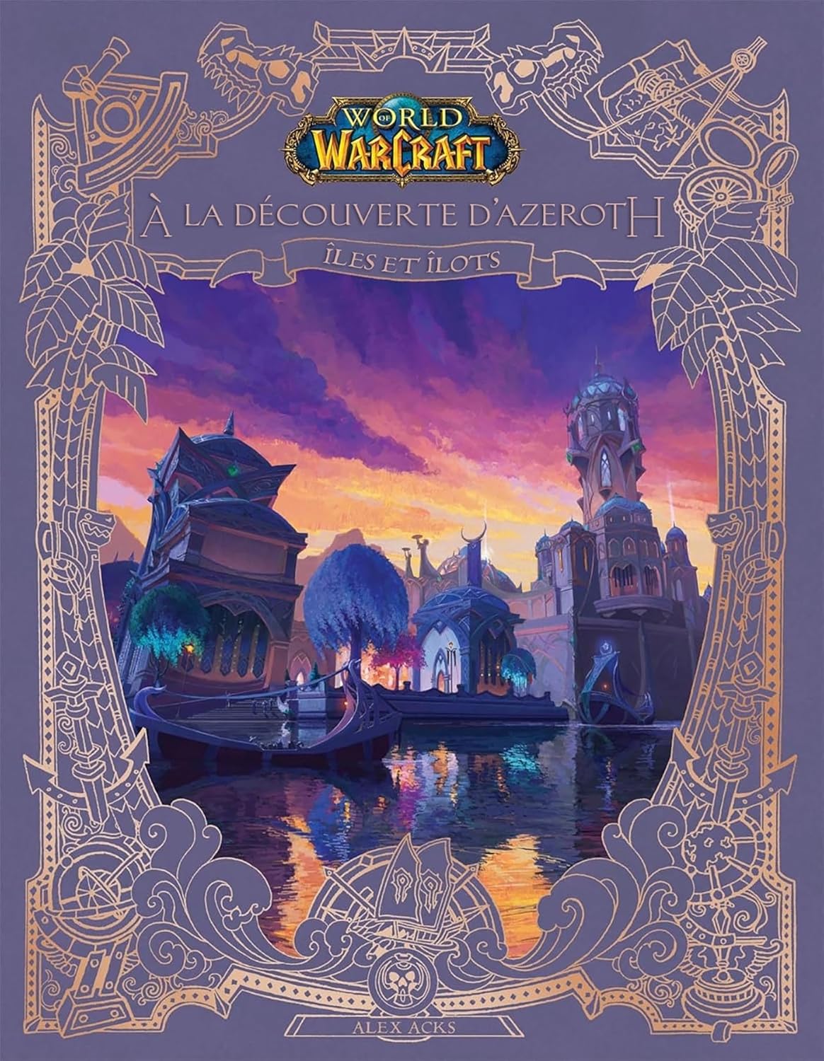 World of Warcraft : A la découverte d'Azeroth : Îles et îlots (PANINI)
World of Warcraft : A la découverte d'Azeroth : Îles et îlots (PANINI)