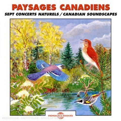 CD диск Sounds of Nature: Paysages Canadiens: Sept Concerts Naturels - Canadian Soundscapes 
CD диск Sounds of Nature: Paysages Canadiens: Sept Concerts Naturels - Canadian Soundscapes
