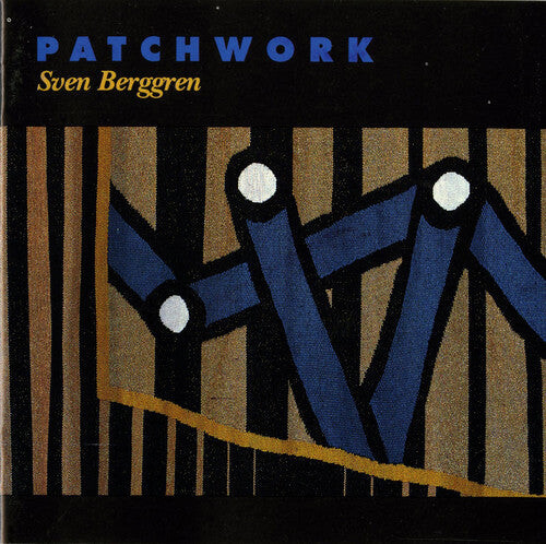 CD диск Berggren, Sven: Patchwork
CD диск Berggren, Sven: Patchwork