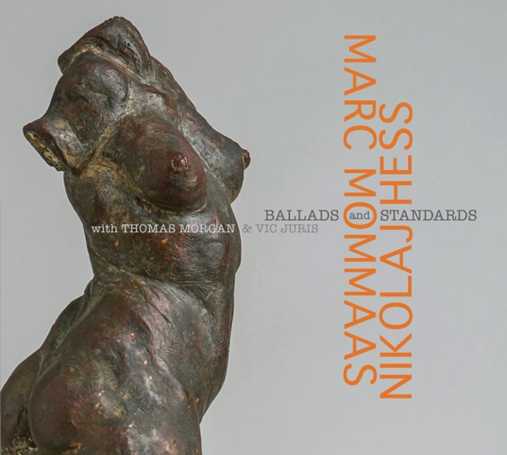Диск CD Ballads And Standards - Marc Mommaas, Nikolaj Hess
Диск CD Ballads And Standards - Marc Mommaas, Nikolaj Hess