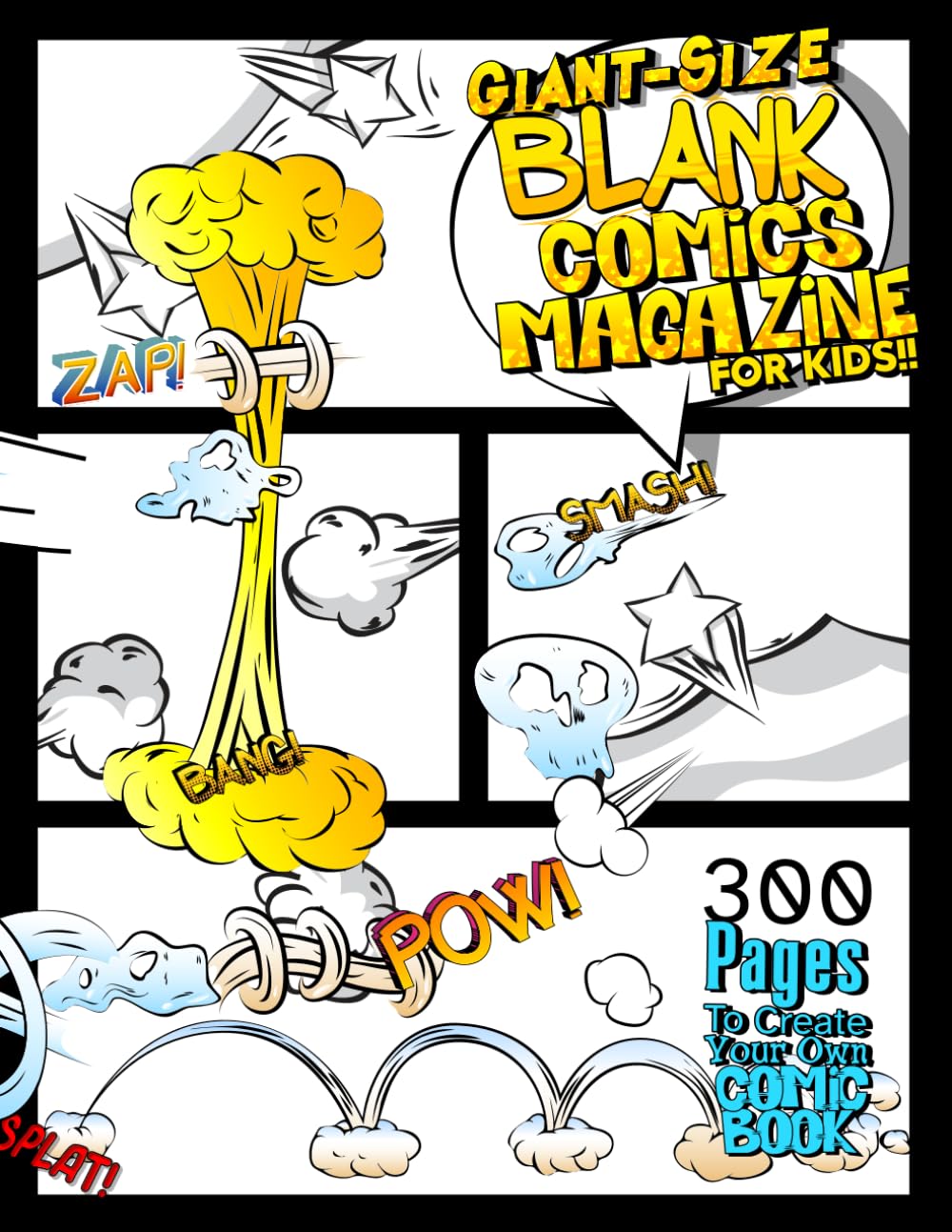 Giant-Size Blank Comics Magazine for Kids: 300 Pages to Create Your Own Comic Book on 8.5" x 11" large space (Independently published)
Giant-Size Blank Comics Magazine for Kids: 300 Pages to Create Your Own Comic Book on 8.5" x 11" large space (Independently published)